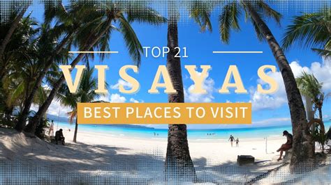 lugar sa visayas list|21 Must.